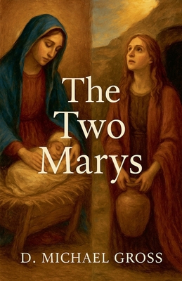 The Two Marys B0FVTJ8ZPC Book Cover