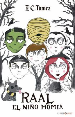 RAAL, EL NIÑO MOMIA (Spanish Edition) [Spanish] 1647892791 Book Cover