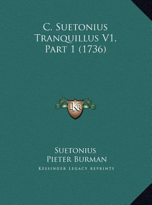 C. Suetonius Tranquillus V1, Part 1 (1736) [Latin] 1169824080 Book Cover