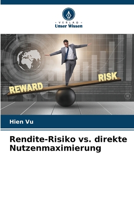 Rendite-Risiko vs. direkte Nutzenmaximierung [German] 6209308147 Book Cover