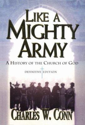 Like a Mighty Army: A History of the Church of ... 0871485338 Book Cover