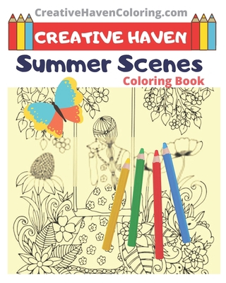 Creative Haven Summer Scenes Coloring Book: 8x10 Inches - creative haven coloring books for adults