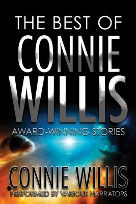 The Best of Connie Willis: Award-Winning Stories 1470387549 Book Cover