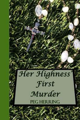 Her Highness' First Murder: Simon & Elizabeth M... 0986147575 Book Cover