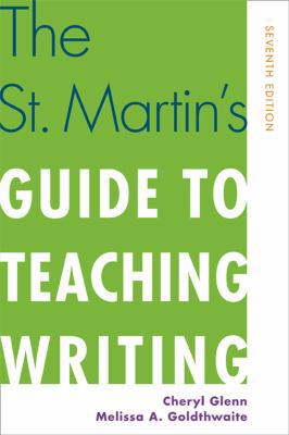 The St. Martin's Guide to Teaching Writing 1457622637 Book Cover