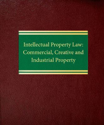 Intellectual Property Law: Commercial, Creative... 1588520544 Book Cover