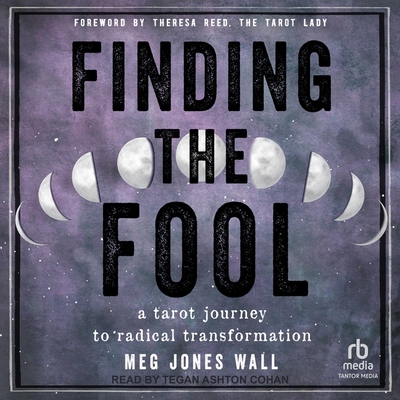 Finding the Fool: A Tarot Journey to Radical Tr... B0CJB7FQQ6 Book Cover