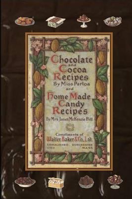 Chocolate and Cocoa Recipes By Miss Parloa and ... 1435733126 Book Cover