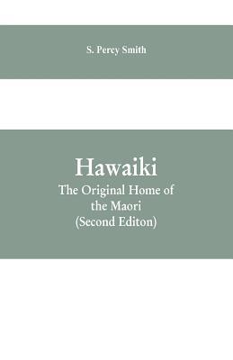 Hawaiki: The Original Home of the Maori: With a... 9353609232 Book Cover