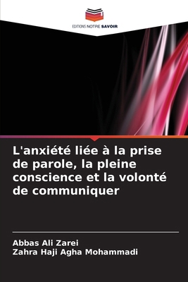 L'anxiété liée à la prise de parole, la pleine ... [French] 6202737697 Book Cover