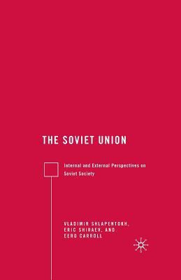 The Soviet Union: Internal and External Perspec... 1349374520 Book Cover