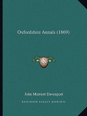 Oxfordshire Annals (1869) 1165530015 Book Cover