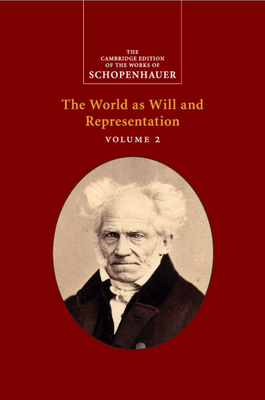 Schopenhauer: The World as Will and Representation 1108964311 Book Cover