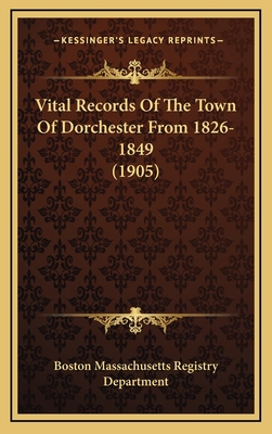 Vital Records of the Town of Dorchester from 18... 1164326937 Book Cover