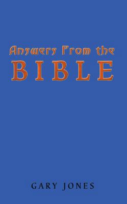 Answers from the Bible 1403399239 Book Cover