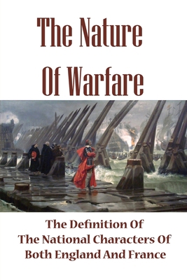 The Nature Of Warfare: The Definition Of The Na... B0977CX7WD Book Cover