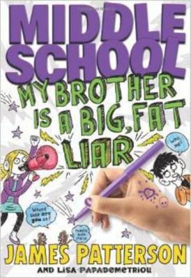 Middle School: My Brother Is a Big, Fat Liar 0316401056 Book Cover