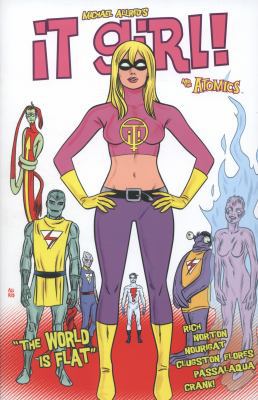 It Girl & the Atomics Round 2: The World Is Flat 1607067919 Book Cover