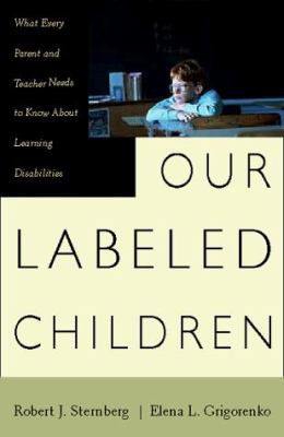 Our Labeled Children: What Every Parent and Tea... 0738201855 Book Cover