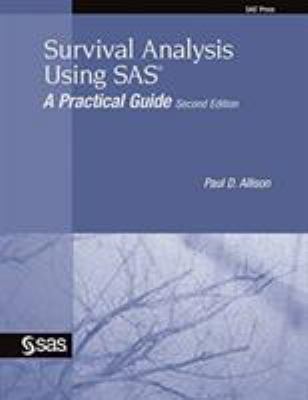 Survival Analysis Using SAS: A Practical Guide B008KABKZG Book Cover