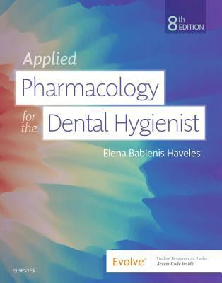 Applied Pharmacology for the Dental Hygienist 0323595391 Book Cover