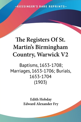 The Registers Of St. Martin's Birmingham Countr... 110432511X Book Cover