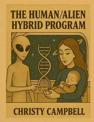 The Human / Alien Hybrid Program B0FXWR2MNY Book Cover