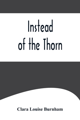 Instead of the Thorn 9356575819 Book Cover