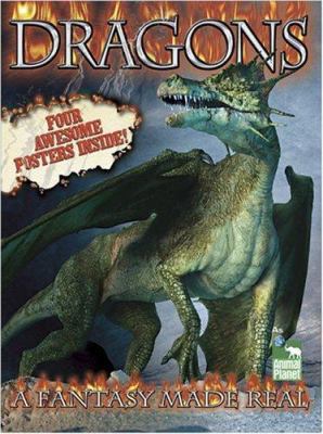 Dragons+Poster: A Fantasy Made Real 0696236931 Book Cover