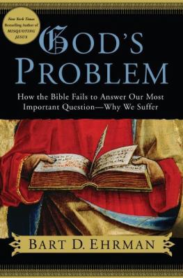 God's Problem: How the Bible Fails to Answer Ou... 0061173975 Book Cover