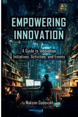 Empowering Innovation B0DZMS8TWH Book Cover