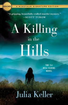 A Killing in the Hills: The First Bell Elkins N... 1250184355 Book Cover
