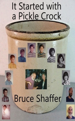 It Started with a Pickle Crock B0D9ZD9F9P Book Cover