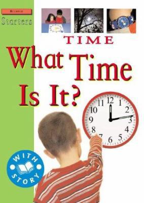 Time: What Time Is It? 159604134X Book Cover