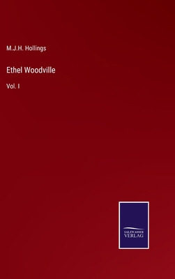 Ethel Woodville: Vol. I 3375128533 Book Cover