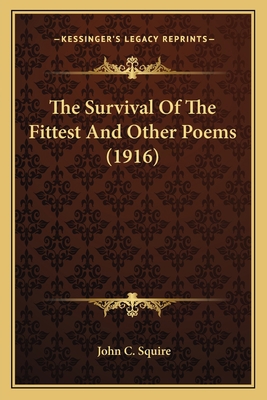 The Survival Of The Fittest And Other Poems (1916) 1163998710 Book Cover