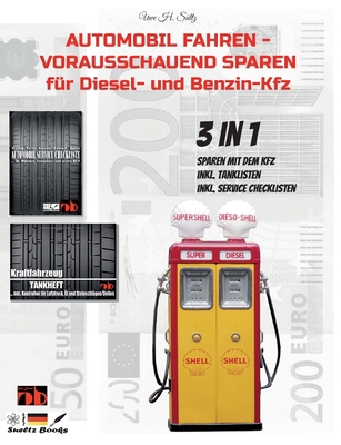 AUTOMOBIL FAHREN - VORAUSSCHAUEND SPAREN für Di... [German] 3755714221 Book Cover