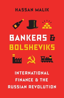 Bankers and Bolsheviks: International Finance a... 0691170169 Book Cover