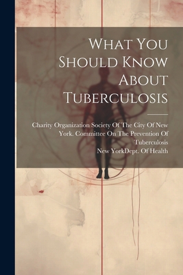 What You Should Know About Tuberculosis 1022729578 Book Cover