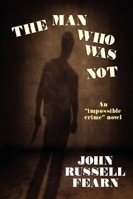 The Man Who Was Not: A Crime Novel 1434435784 Book Cover