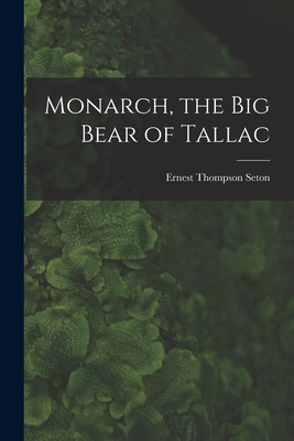 Monarch, the Big Bear of Tallac 101566976X Book Cover