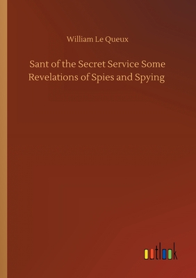 Sant of the Secret Service Some Revelations of ... 3752408693 Book Cover