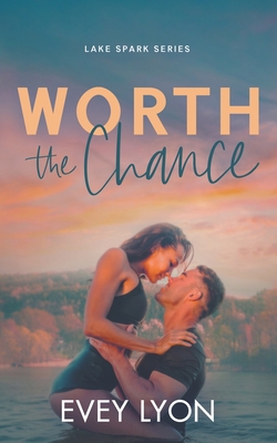 Worth the Chance 1959094092 Book Cover