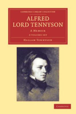 Alfred, Lord Tennyson 2 Volume Set: A Memoir 1108050271 Book Cover