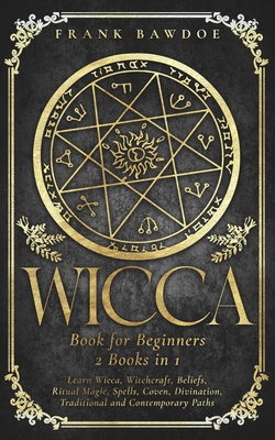 Wicca Spell Book for Beginners: Learn Witchcraft Rituals, White