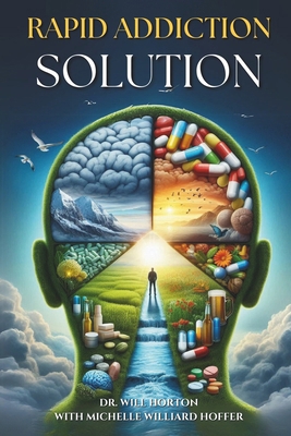 Rapid Addiction Solution: Overcome Addictions B0DB142CKK Book Cover