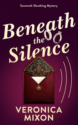 Beneath the Silence: A Savannah Sleuthing Mystery 1036712788 Book Cover