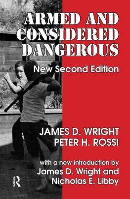 Armed and Considered Dangerous: A Survey of Fel... 113851893X Book Cover