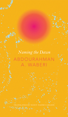 Naming the Dawn 0857425463 Book Cover