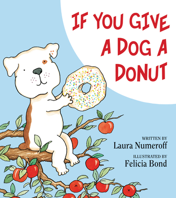 If You Give a Dog a Donut 006026683X Book Cover